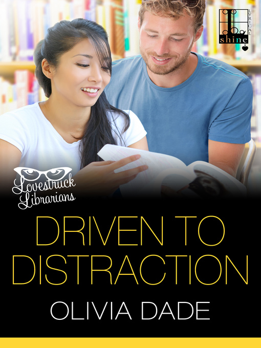 Title details for Driven to Distraction by Olivia Dade - Wait list